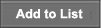 Add to list