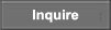 Inquire